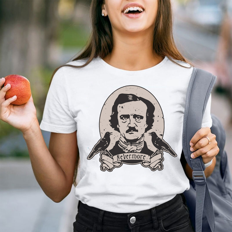 Edgar Allan Poe Nevermore Teacher T-Shirt