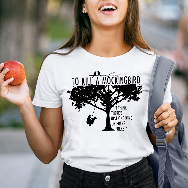 I Think There's Just One Kind Of Folks Folks Teacher T-Shirt