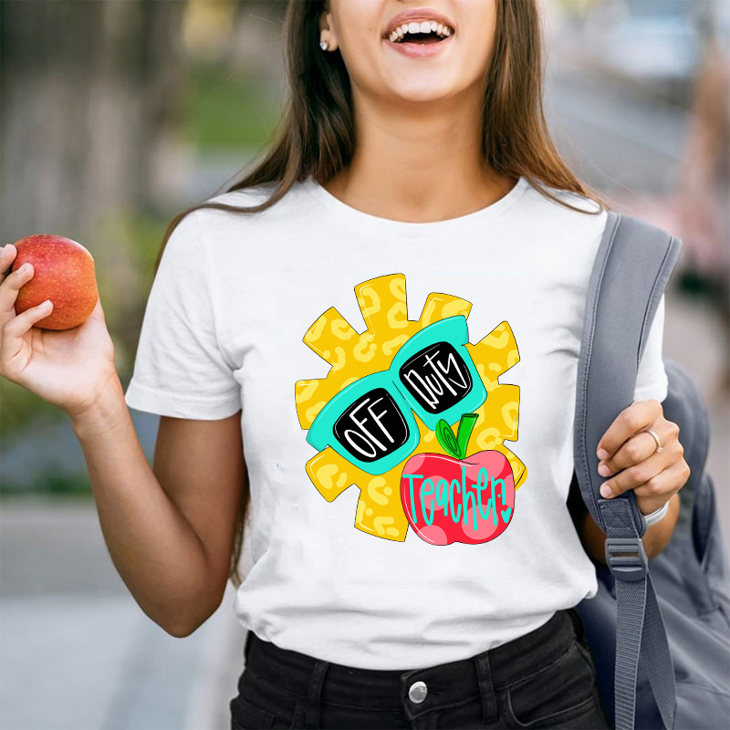 Off Duty Teacher T-Shirt