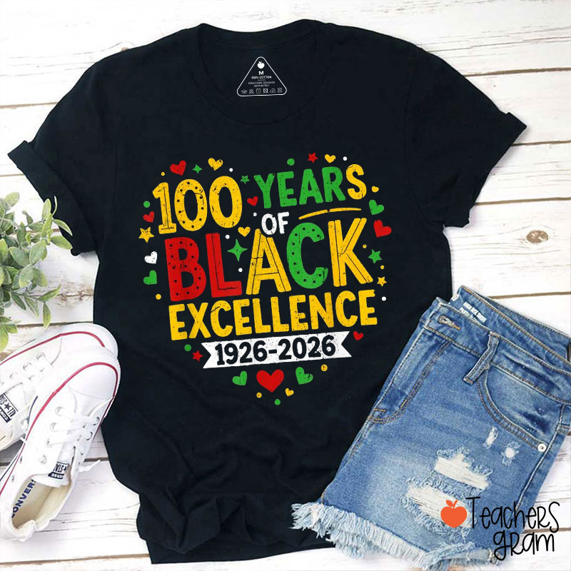 100 Years Of Black Excellence Love Heart Teacher T-Shirt