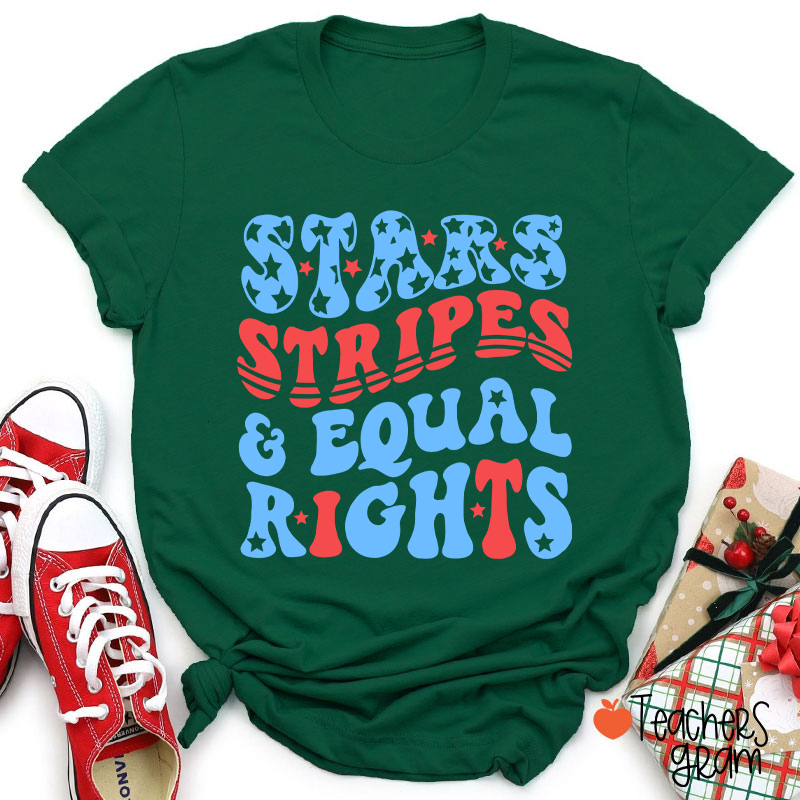 Stars Stripes Equal Rights Teacher T-Shirt