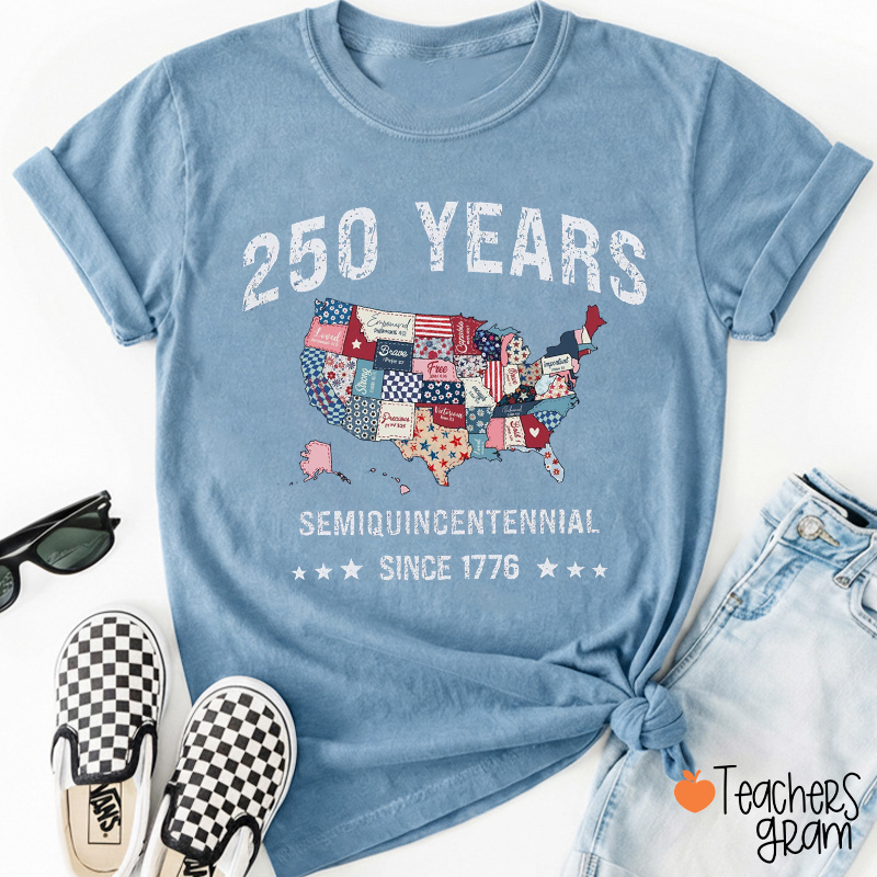 250 Years Semiquincentennial Since 1776 Teacher T-Shirt
