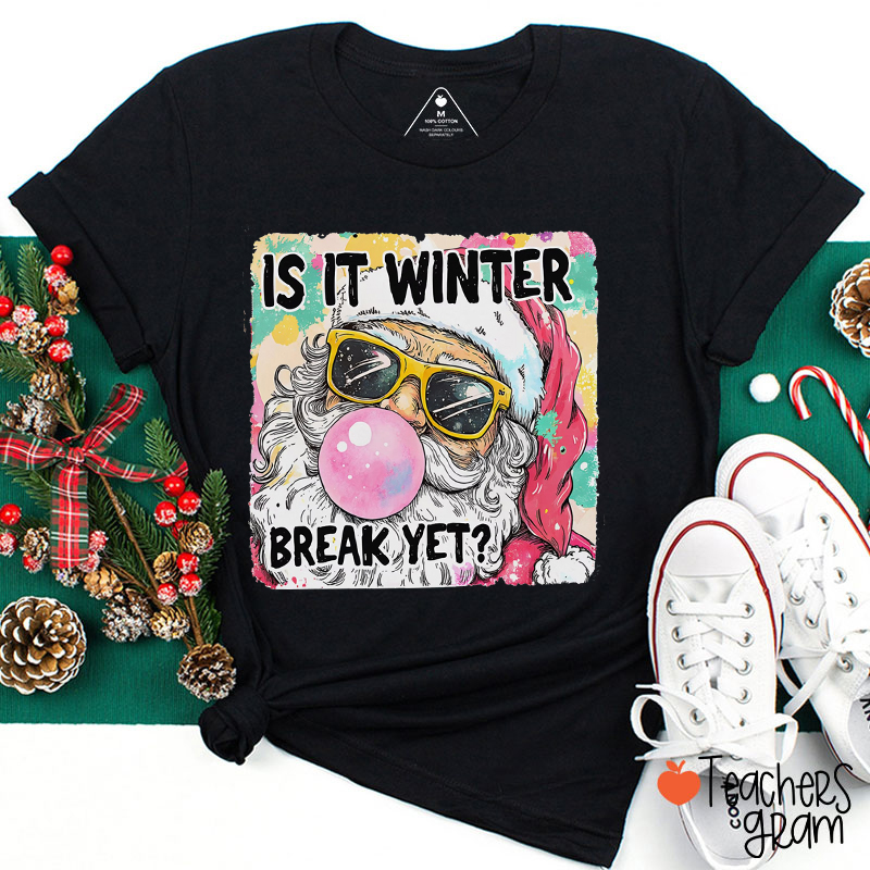 Is It Winter Break Yet Blowing Bubbles Teacher T-Shirt