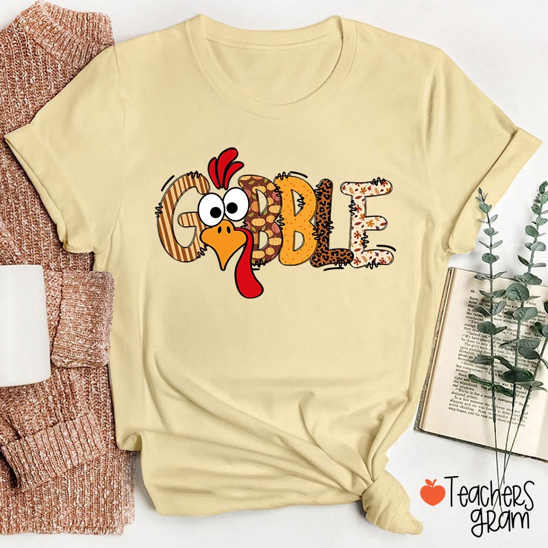 Gobble Turkey Teacher T-Shirt