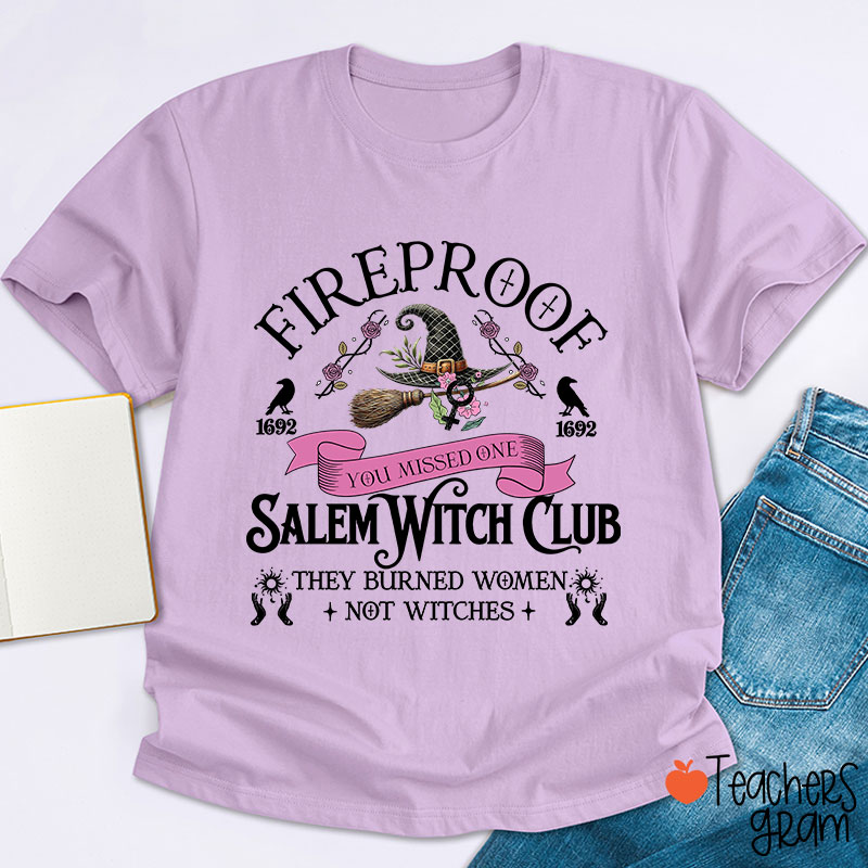 Fireproof Salem Witch Club Teacher T-Shirt