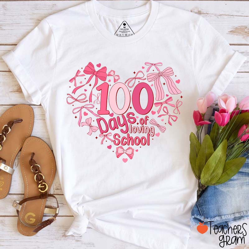 100 Day Of Loving School Teacher T-Shirt
