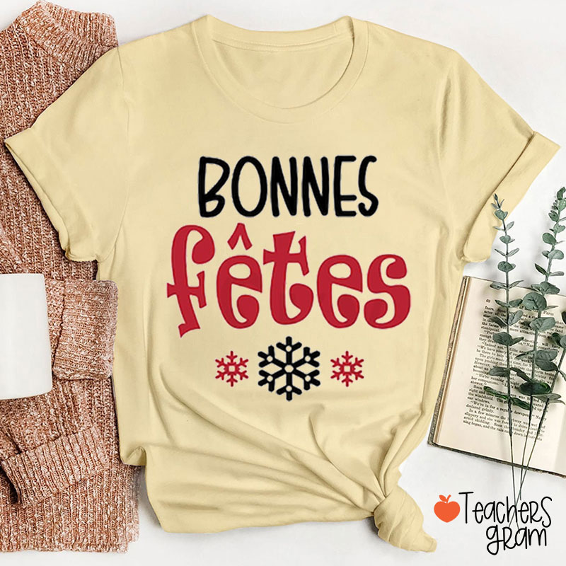 Bonnes Fêtes French Christmas Teacher T-Shirt