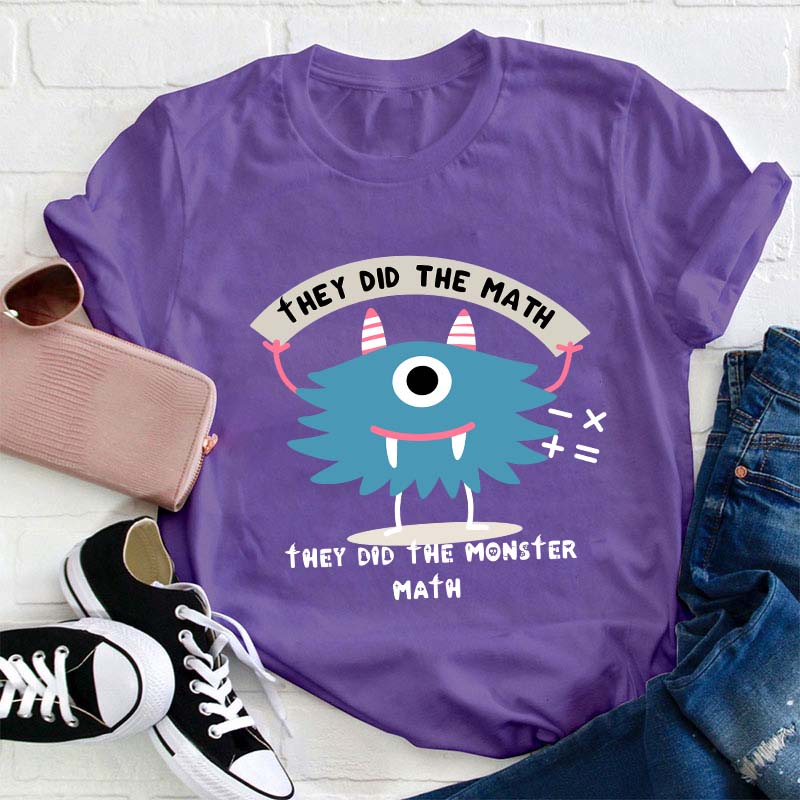 They Did The Math Teacher T-Shirt