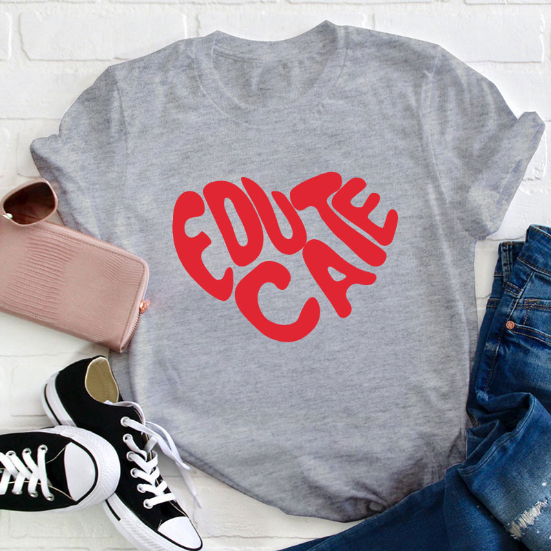 Educate Red Heart Teacher T-Shirt