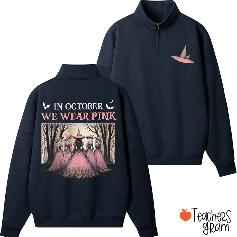 October Pink Witches Teacher Quarter Zip Sweatshirt
