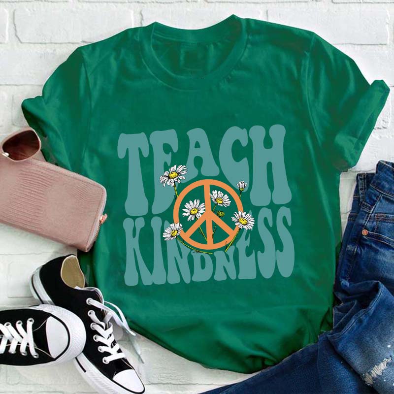 Teach Kindness Teacher T-Shirt