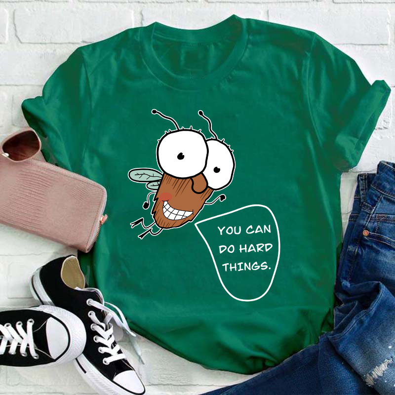 You Can Do Hard Things Teacher T-Shirt