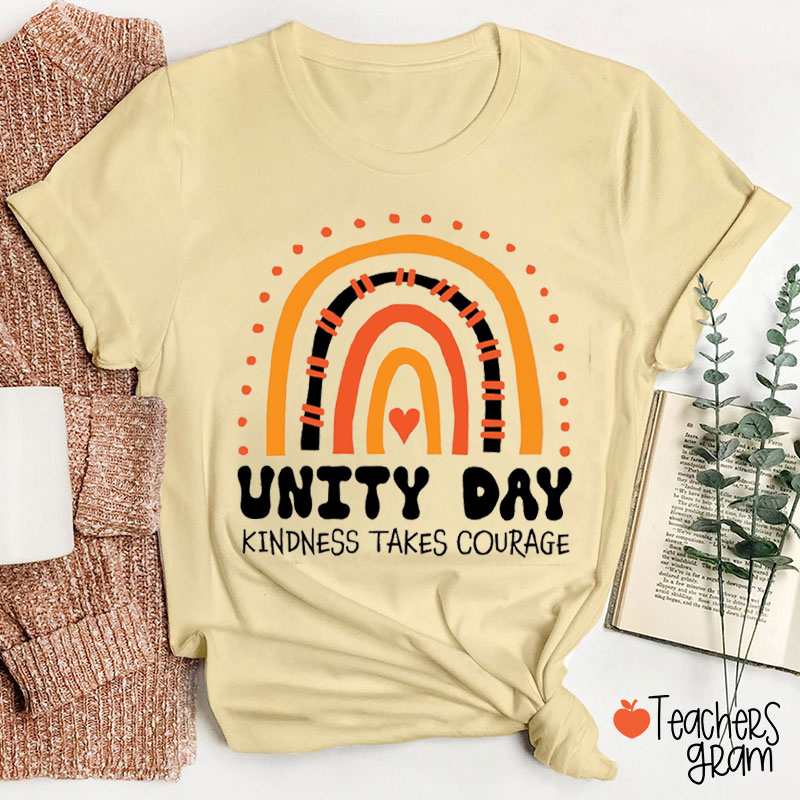 Unity Day Kindness Takes Courage Teacher T-Shirt