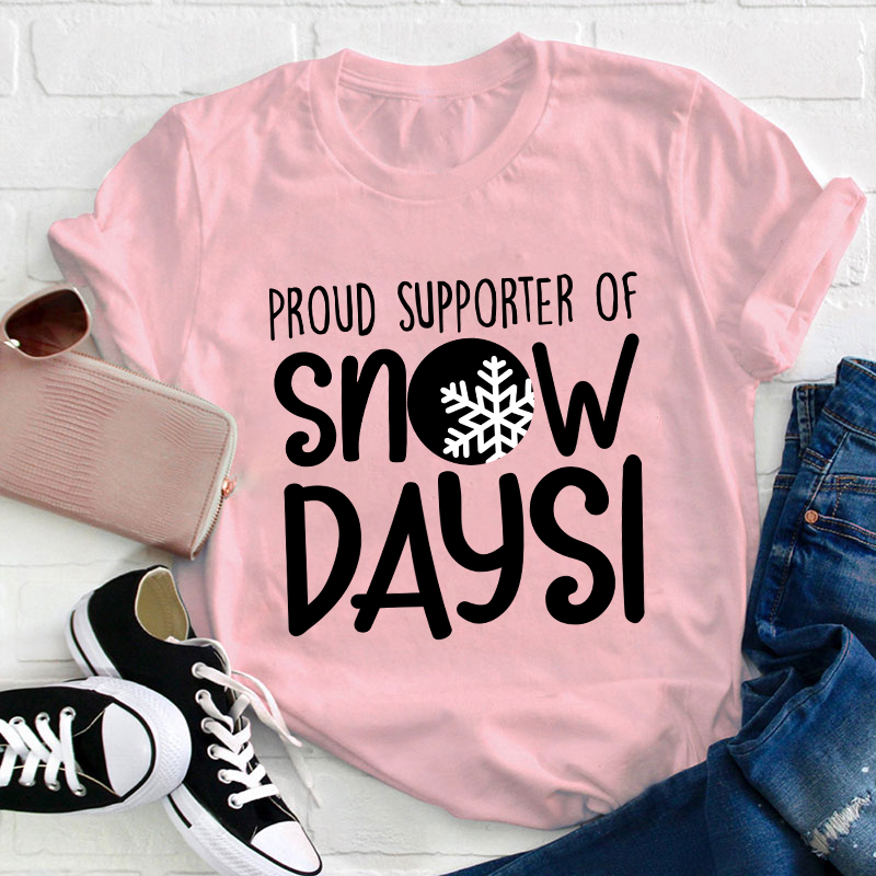 Snow Day Supporter Teacher T-Shirt