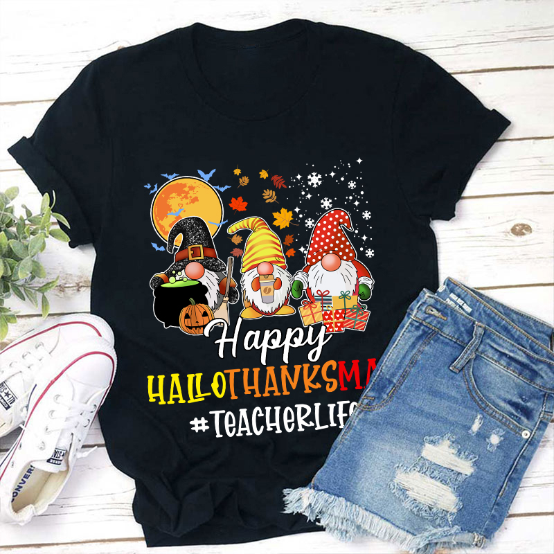 Happy Hallothanksmas Teacher's Busy Life Teacher T-Shirt