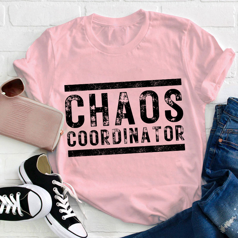Chaos Coordinator Teacher T-Shirt