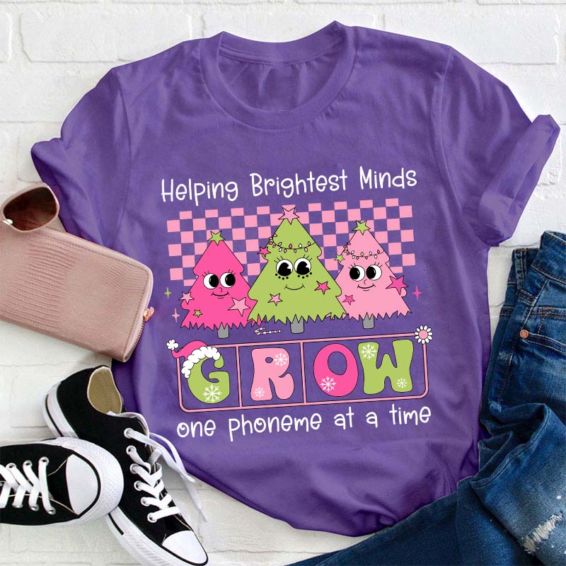 Helping Brightest Minds Grow One Phoneme At A Time Teacher T-Shirt