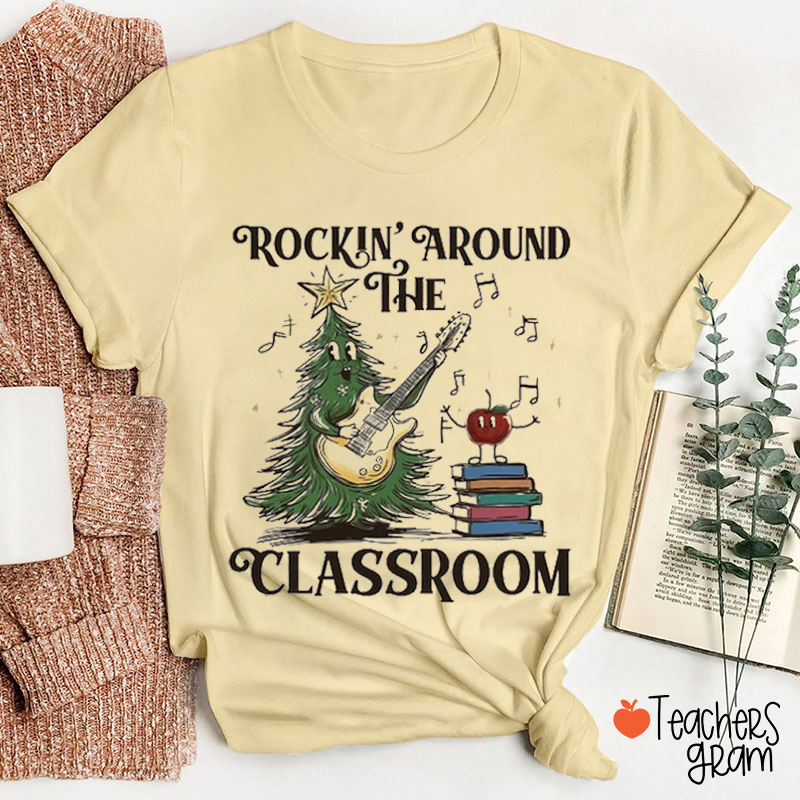 Rockin' Around the Classroom Christmas Teacher T-Shirt