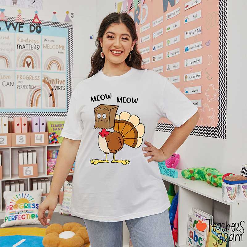 Meow Meow Turkey Teacher T-Shirt