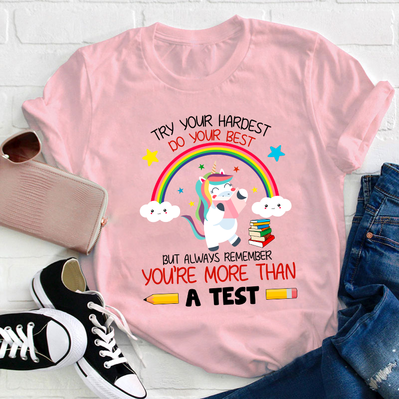 Try Your Hardest Do Your Best Teacher T-Shirt