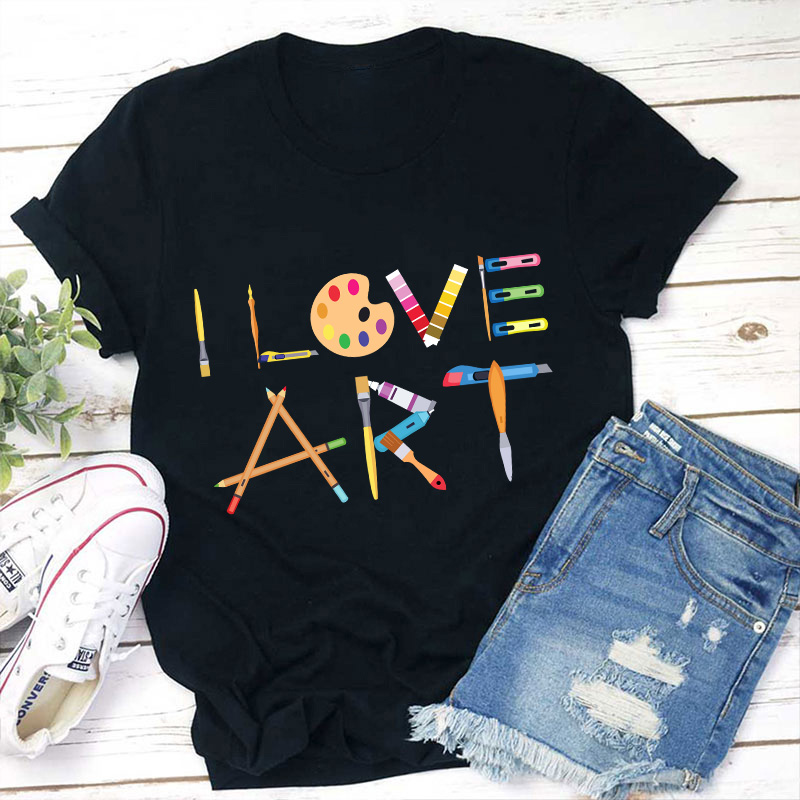I Love Art Teacher T-Shirt
