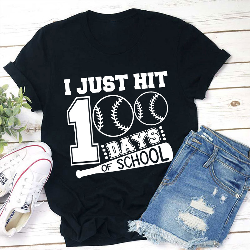 I Just Hit 100 Days Of School Teacher T-Shirt