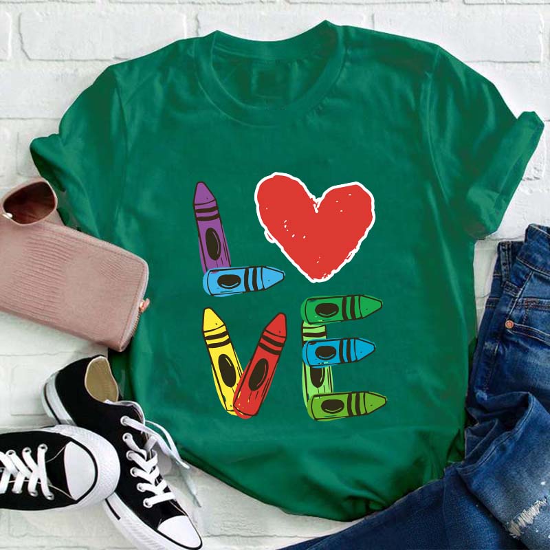 Colored Crayons Love Teacher T-Shirt