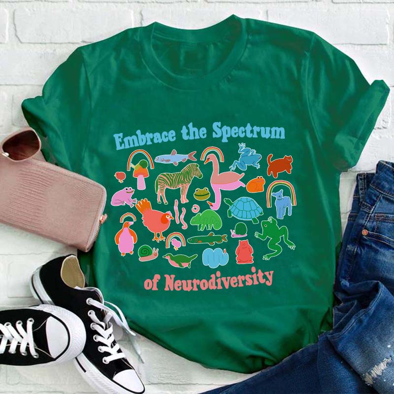 Embrace The Spectrum Of Neurodiversity Teacher T-Shirt