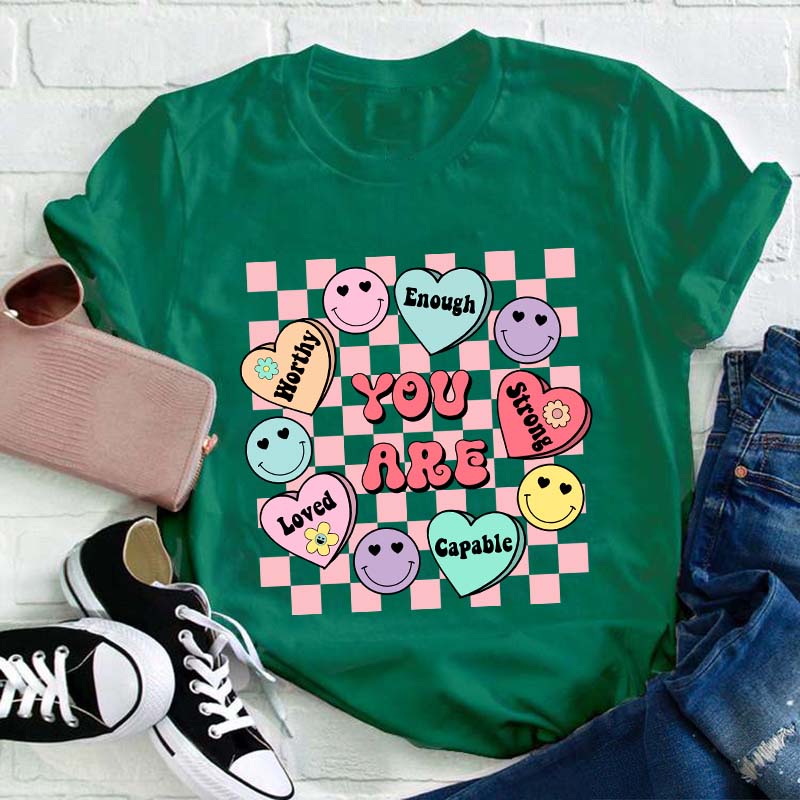 You Are Enough Teacher T-Shirt