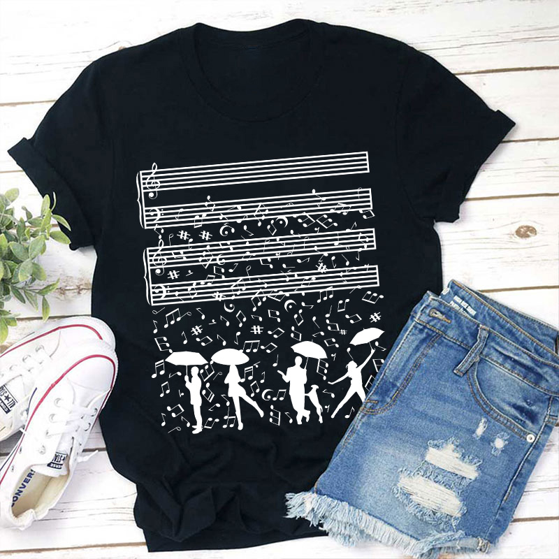 Dancing On The Rainy Night Under The Musical Notes Teacher T-Shirt