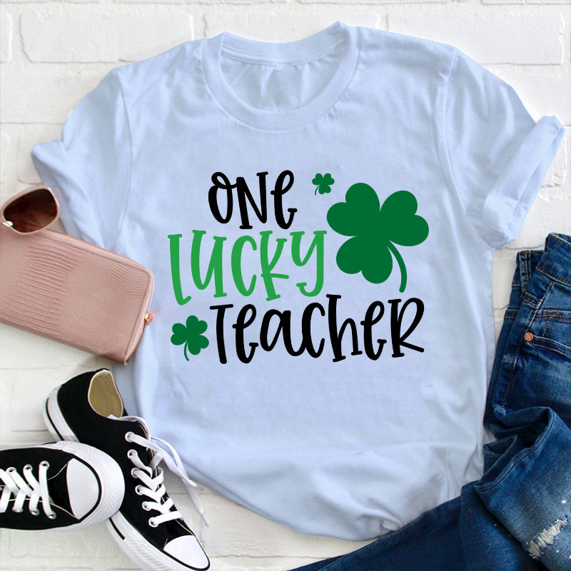 One Lucky Teacher T-Shirt
