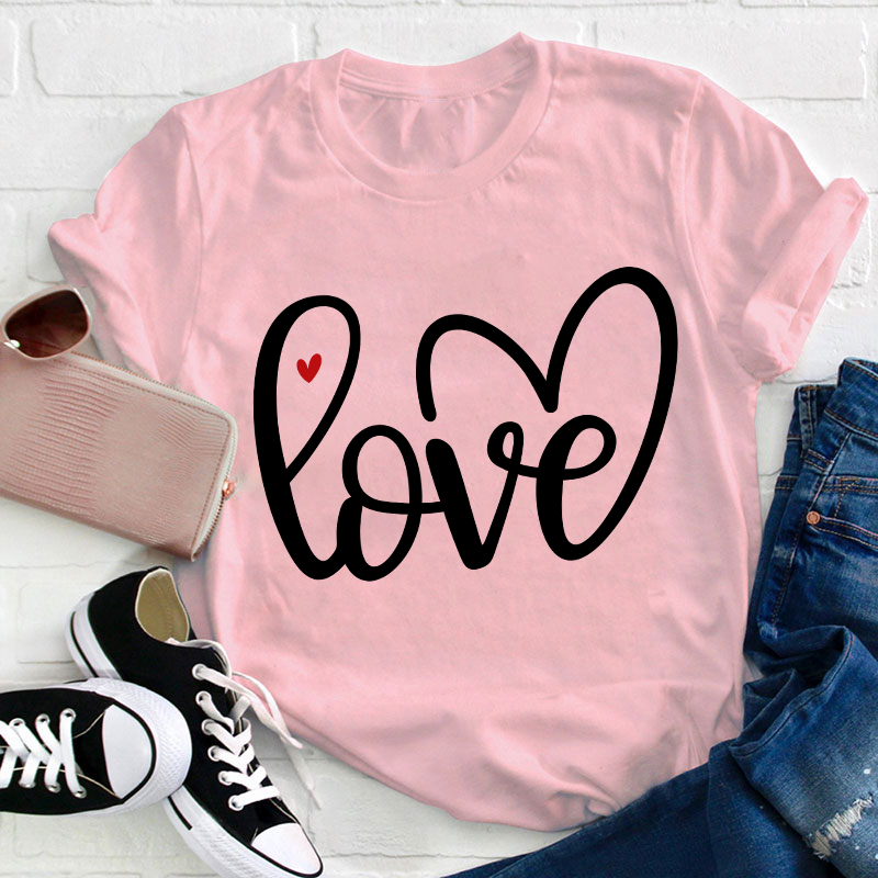 Sipmle Love Teacher T-Shirt