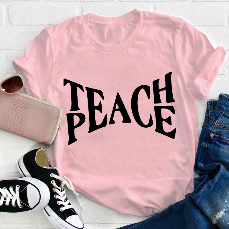 Teach Peace Teacher T-Shirt