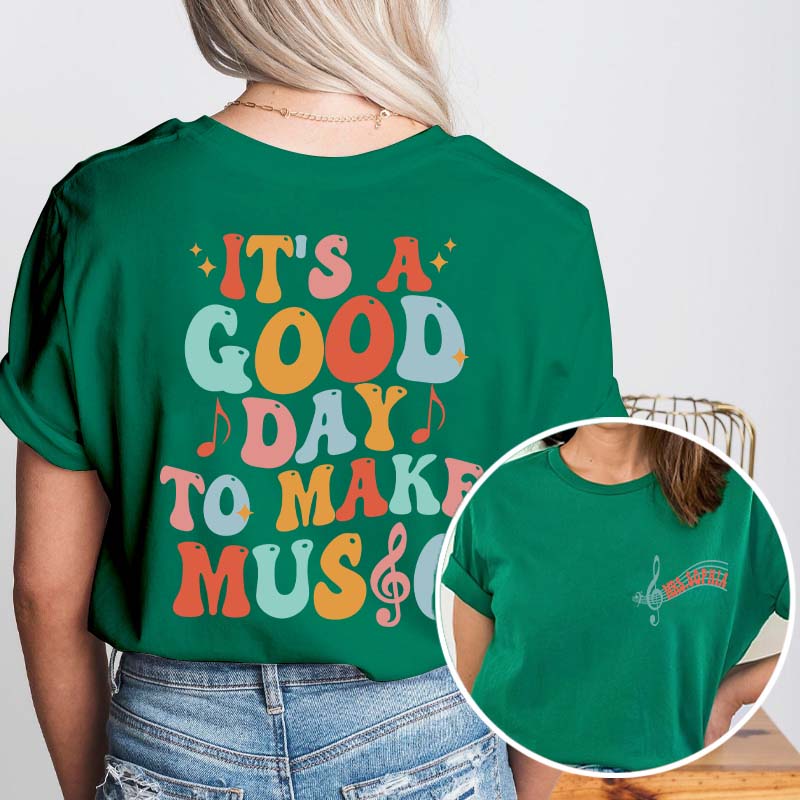 Personalized It's A Good Day To Make Music Two Sided Teacher T-Shirt