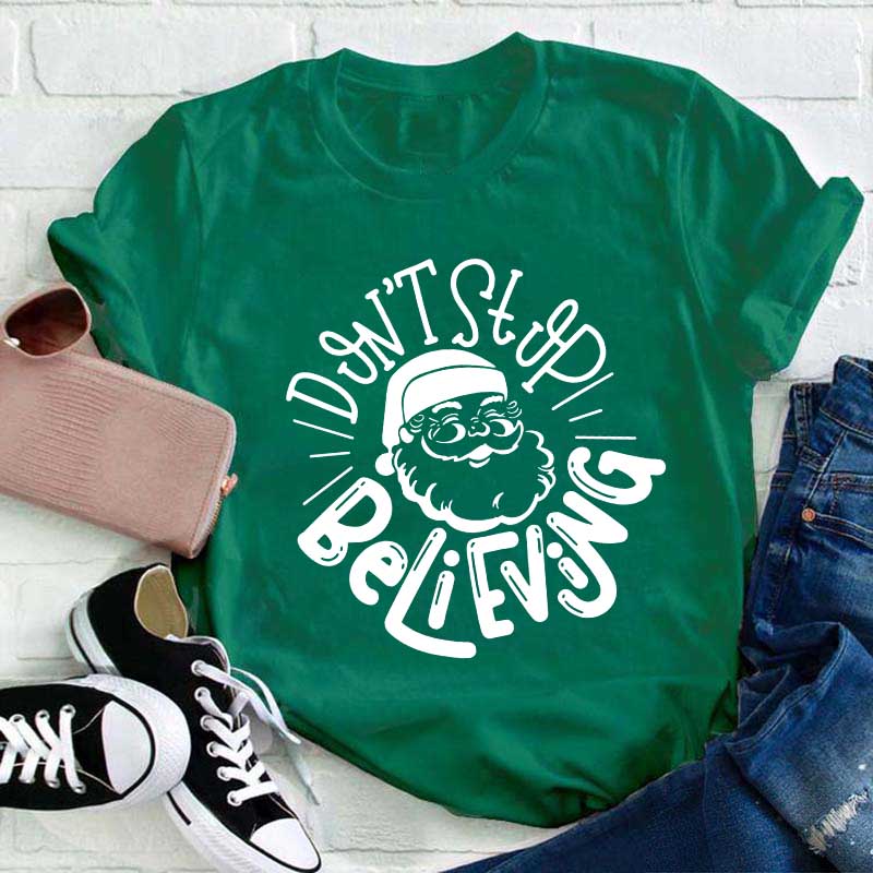Don't Stop Believing Teacher T-Shirt