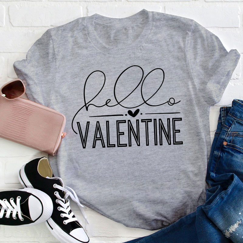 Hello Valentine Teacher T-Shirt