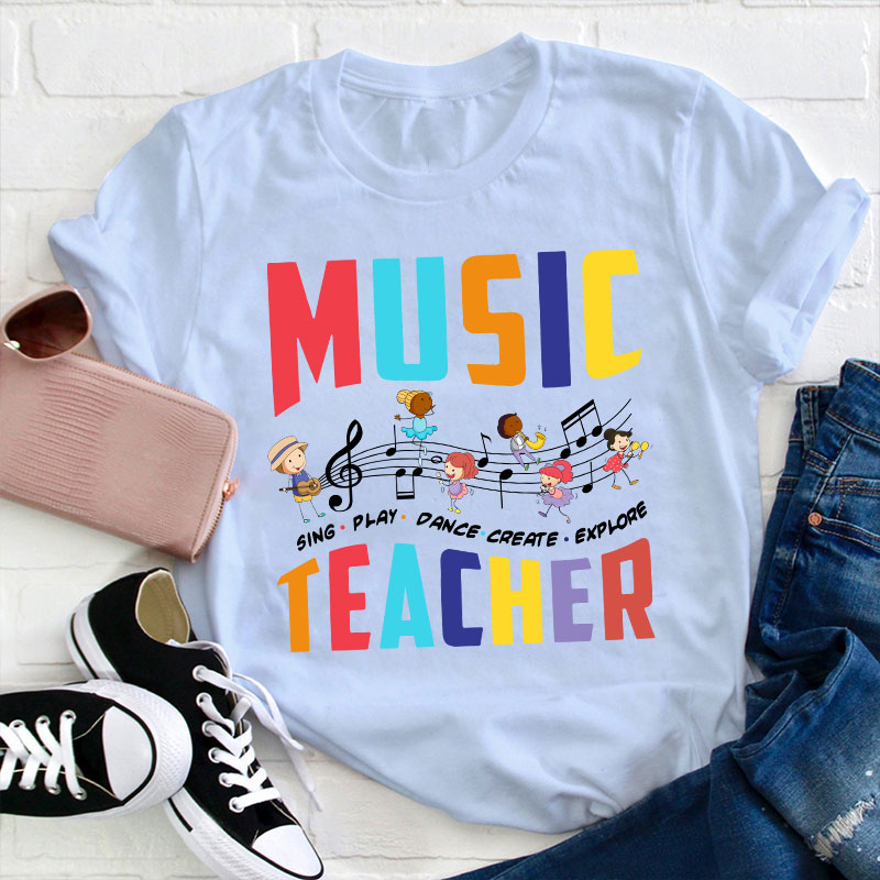Sing Play Dance Music Teacher T-Shirt