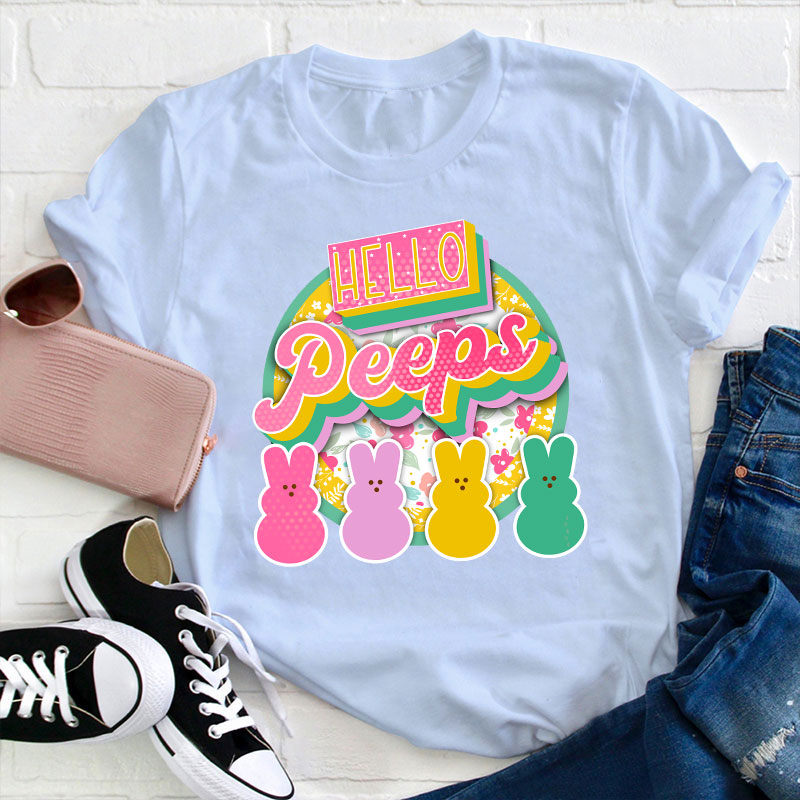Hello Peeps Teacher T-Shirt