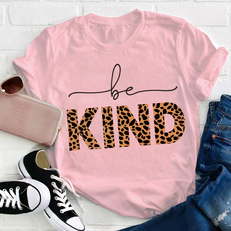 Leopard Be Kind Teacher T-Shirt