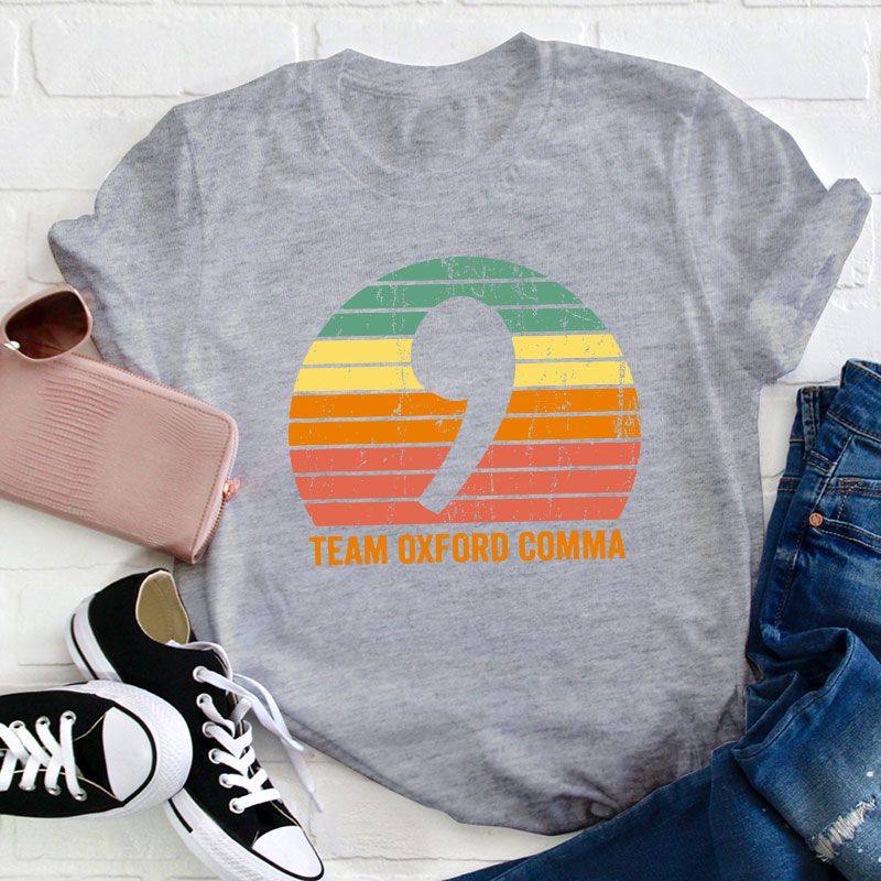 Team Oxford Comma Teacher T-Shirt