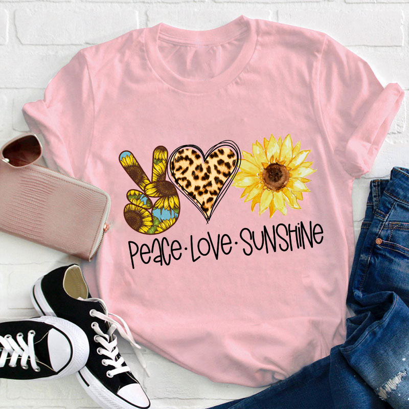 Peace Love Sunshine Teacher T-Shirt