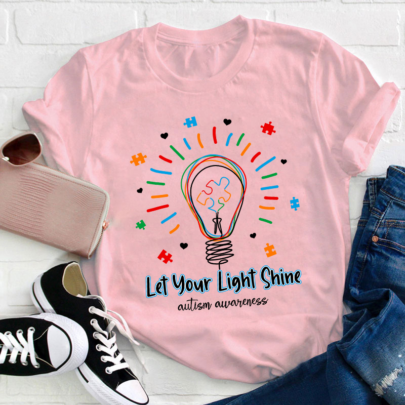 Let Your Light Shine Autism Awareness Teacher T-Shirt
