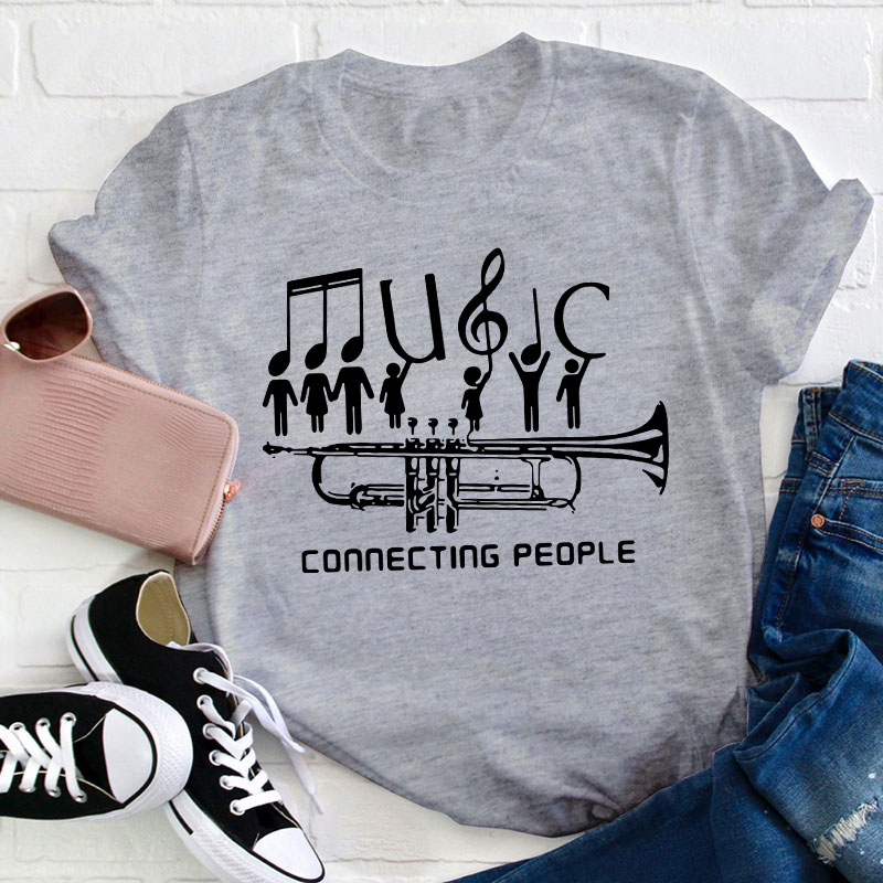 Music Connecting People Teacher T-Shirt