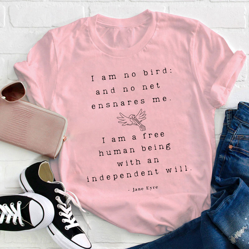 Jane Eyre I Am Free Teacher T-Shirt