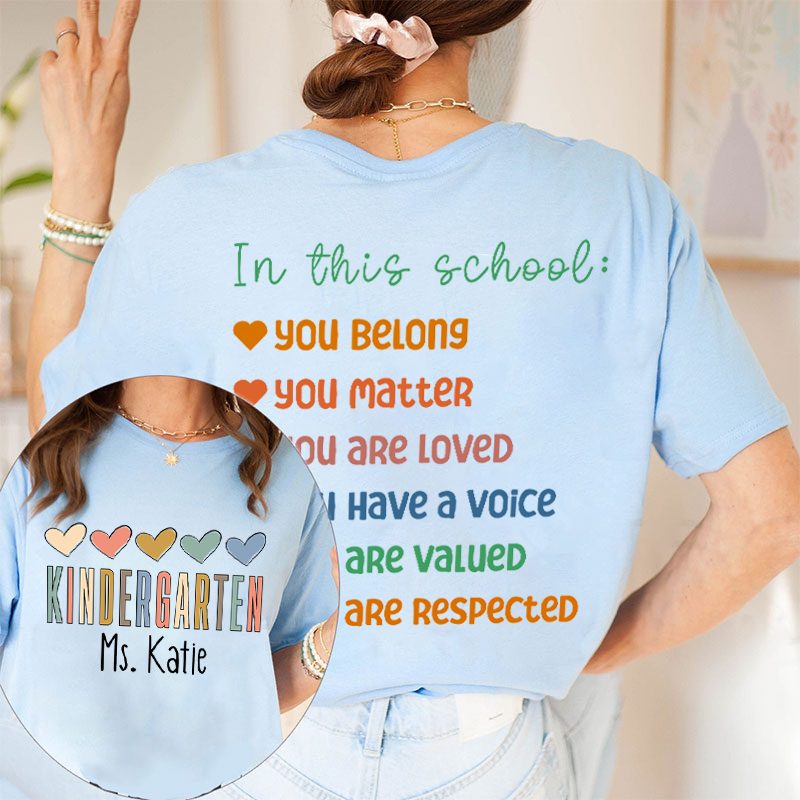 Personalized Name In This School You Are Teacher Two Sided T-Shirt