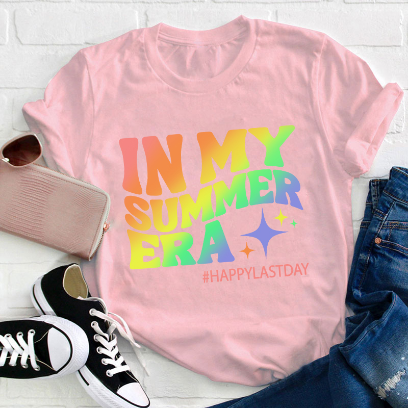 Happy Last Day In My Summer Era Teacher T-Shirt