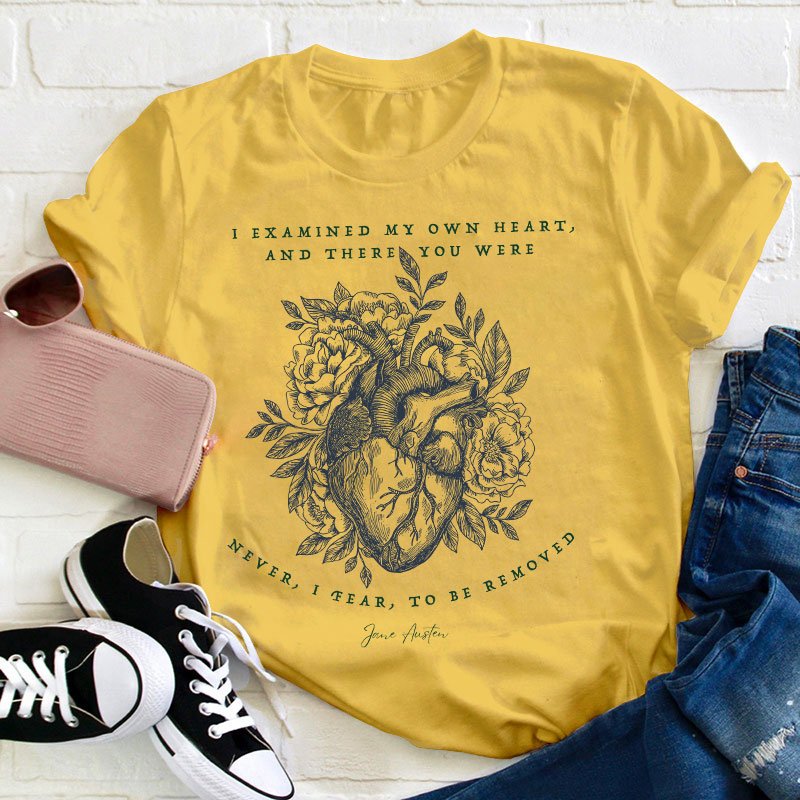I Examined My Own Heart Teacher T-Shirt