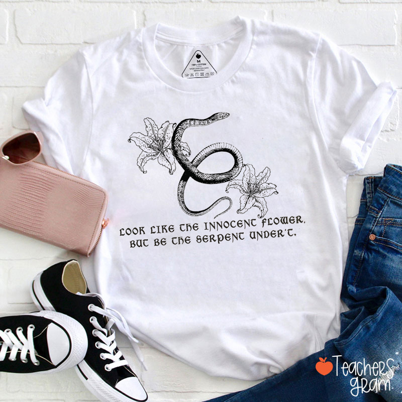 Look Like The Innocent Flower Teacher T-Shirt