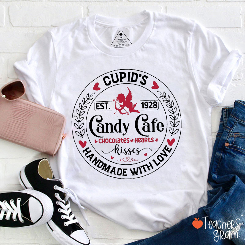 Cupid's Candy Cafe Handmade With Love Teacher T-Shirt