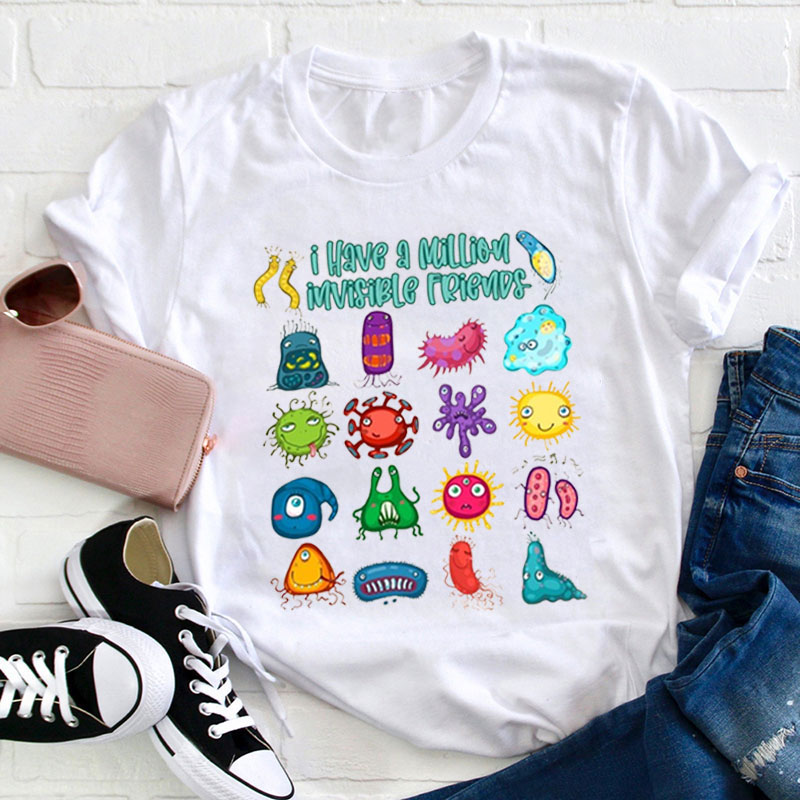 I Have A Million Invisible Friends Teacher T-Shirt